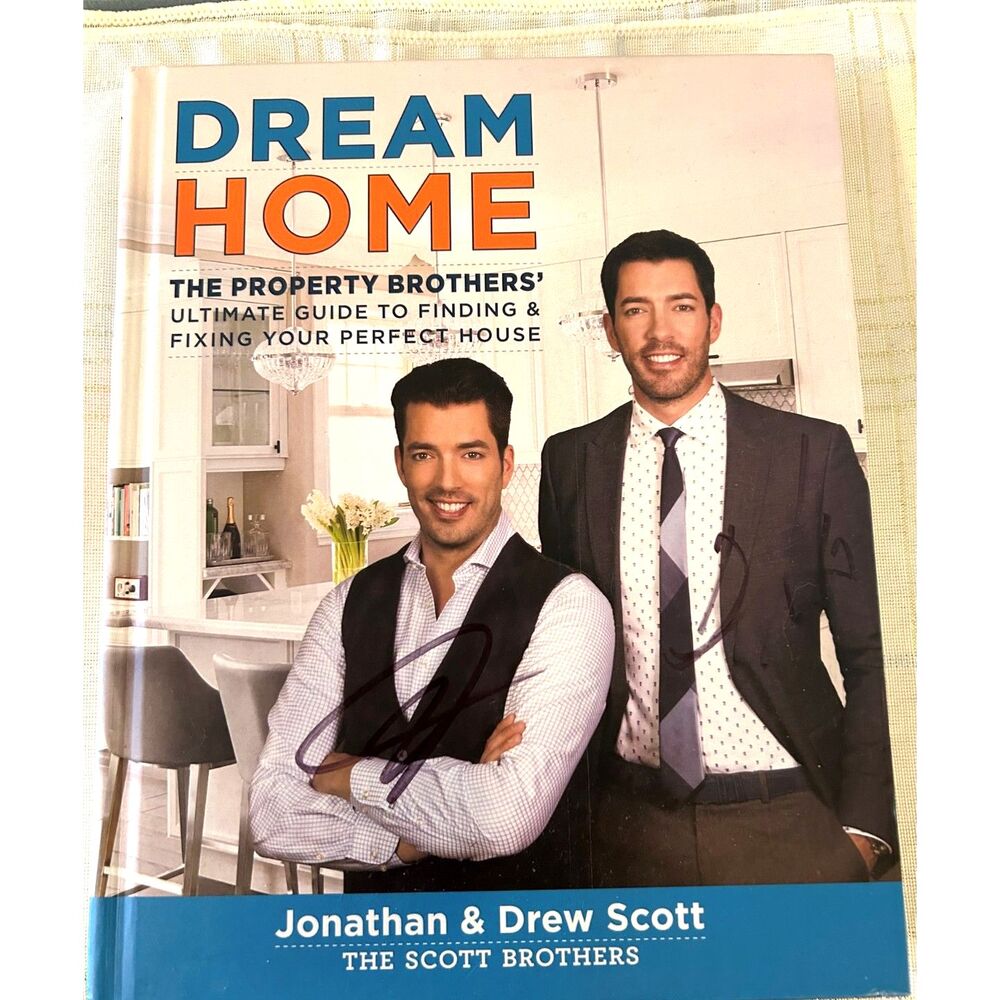 Dream Home: The Property Brothers' Guide to Finding & Fixing Your Perfect House